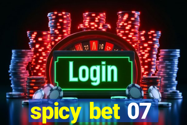 spicy bet 07